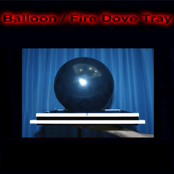 Balloon/Fire Dove Tray by Tora Magic