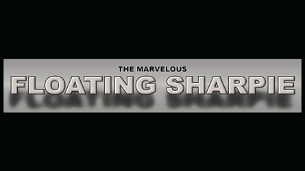 THE MARVELOUS FLOATING SHARPIE by Matthew Wright