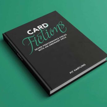 Card Fictions - Seven Performance Pieces with an Ordinary Deck by Pit Hartling