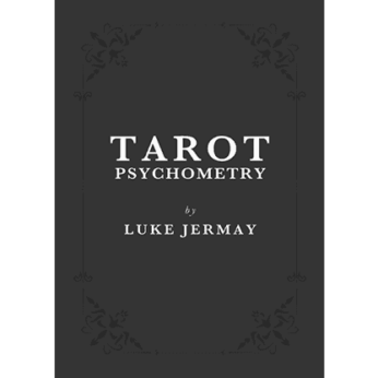 Tarot Psychometry by Luke Jermay - Book
