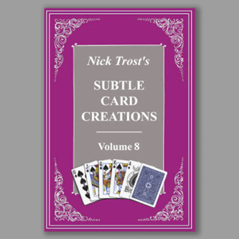 Subtle Card Creations of Nick Trost, Vol. 8