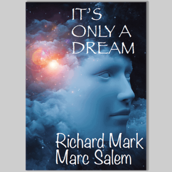 It's Only a Dream by Richard Mark & Marc Salem - Book