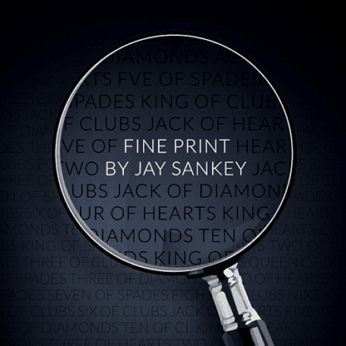 Fine Print by Jay Sankey presented by Nick Locapo