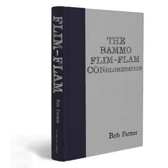 Flim-Flam Conglomeration by Bob Farmer - Book