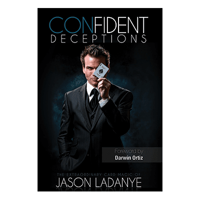 Confident Deceptions by Jason Ladanye and Vanishing Inc (Book)