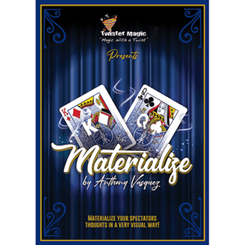 MATERIALIZE by Anthony Vasquez & Twister Magic