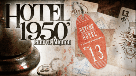 Hotel 1950 by Ludovic Mignon & Marchand De Trucs