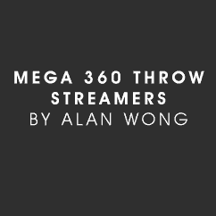 MEGA 360 Throw Streamers by Alan Wong