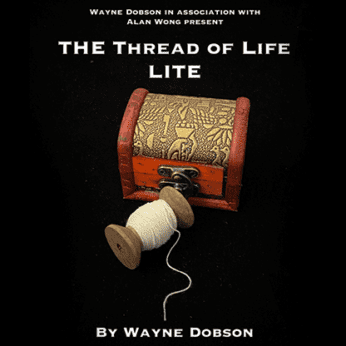 The Thread of Life LITE by Wayne Dobson and Alan Wong