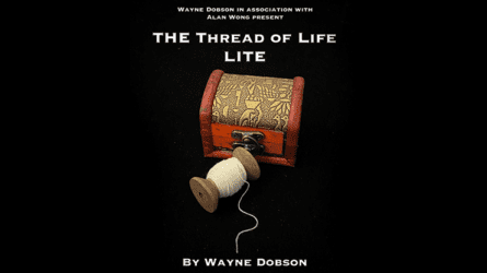 The Thread of Life LITE by Wayne Dobson and Alan Wong